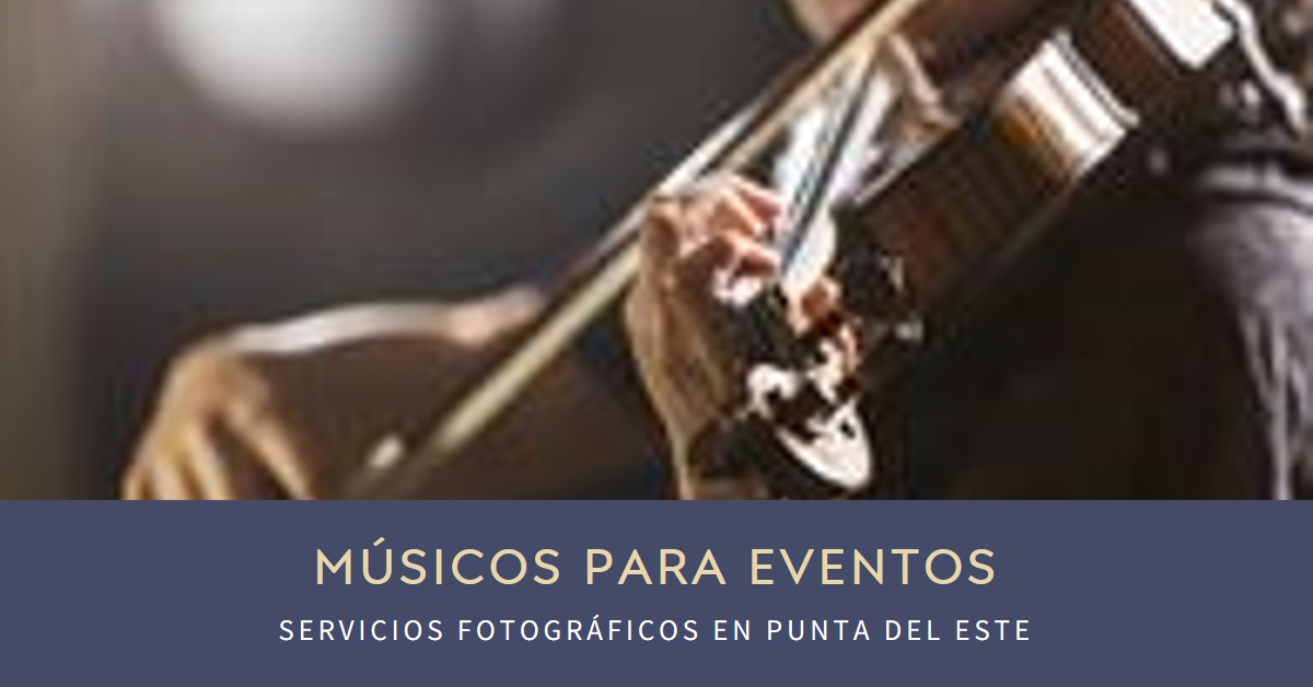 Músicos para eventos privados en Uruguay